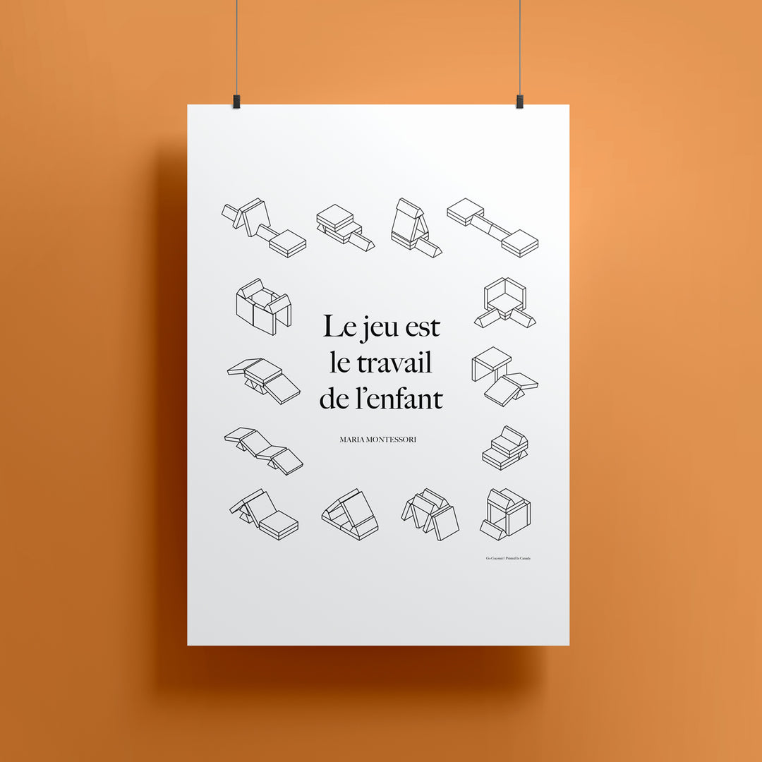 poster qui dit "le jeu est le travail de l'enfant" par maria montessori